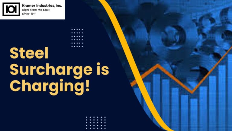 Steel Surcharge is Charging!-Kramer