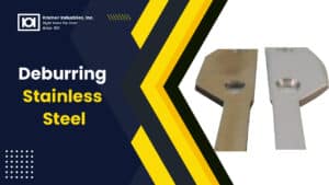 Deburring Stainless Steel-Kramer