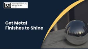 Metal finishes
