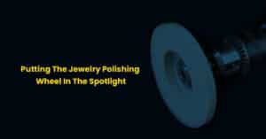 Jewelry Polishing Wheel | Kramer Industries Inc