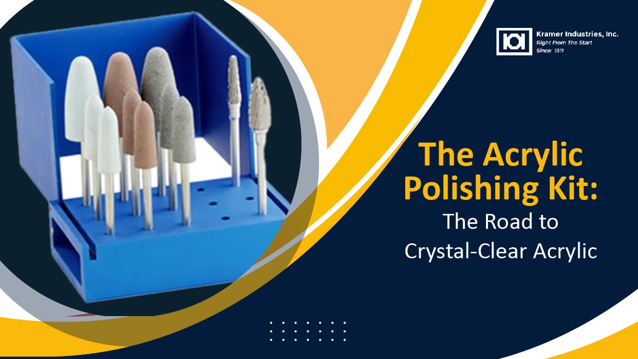 The Acrylic Polishing Kit | Kramer Inc