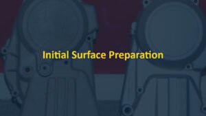 Initial Surface Preparation