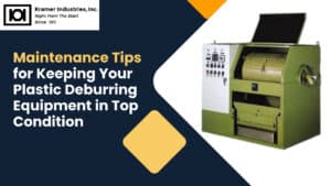Plastic Deburring Equipment | Kramer