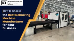Deburring Machine Manufacturer