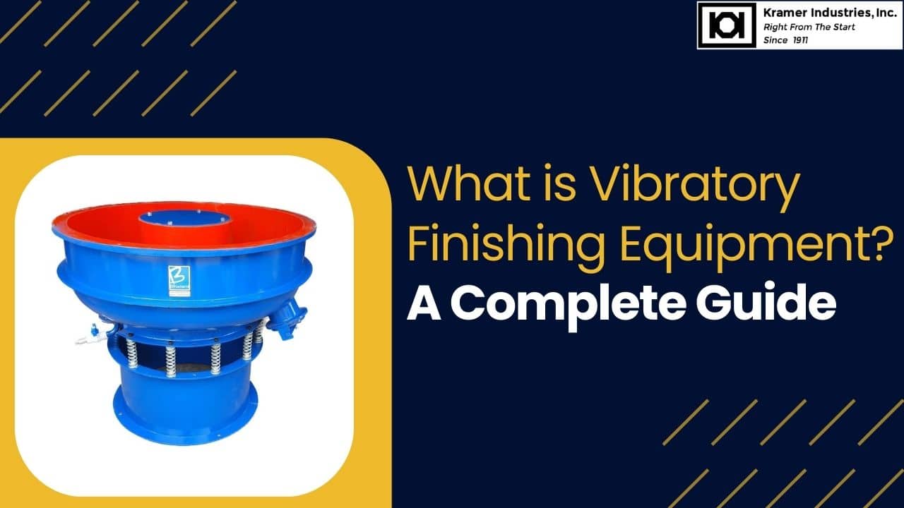 vibratory finishing equipment-kramer