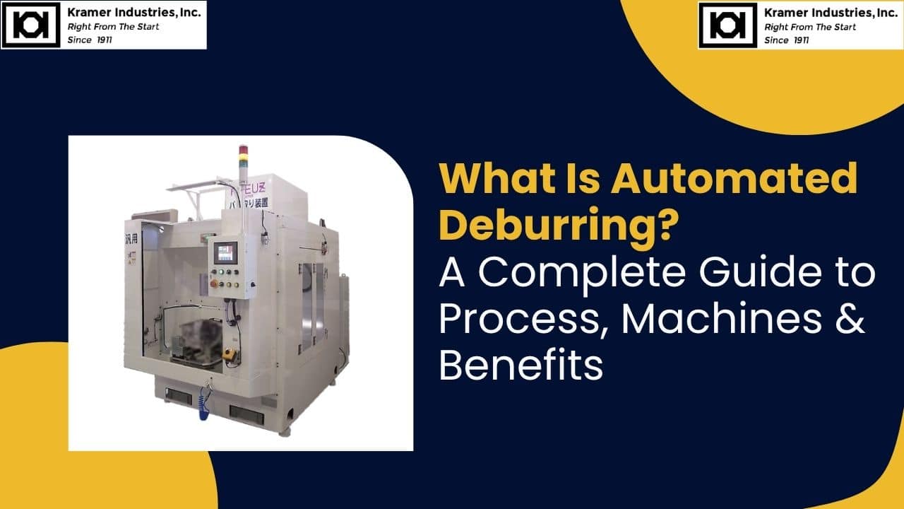 Automated Deburring -Kramer
