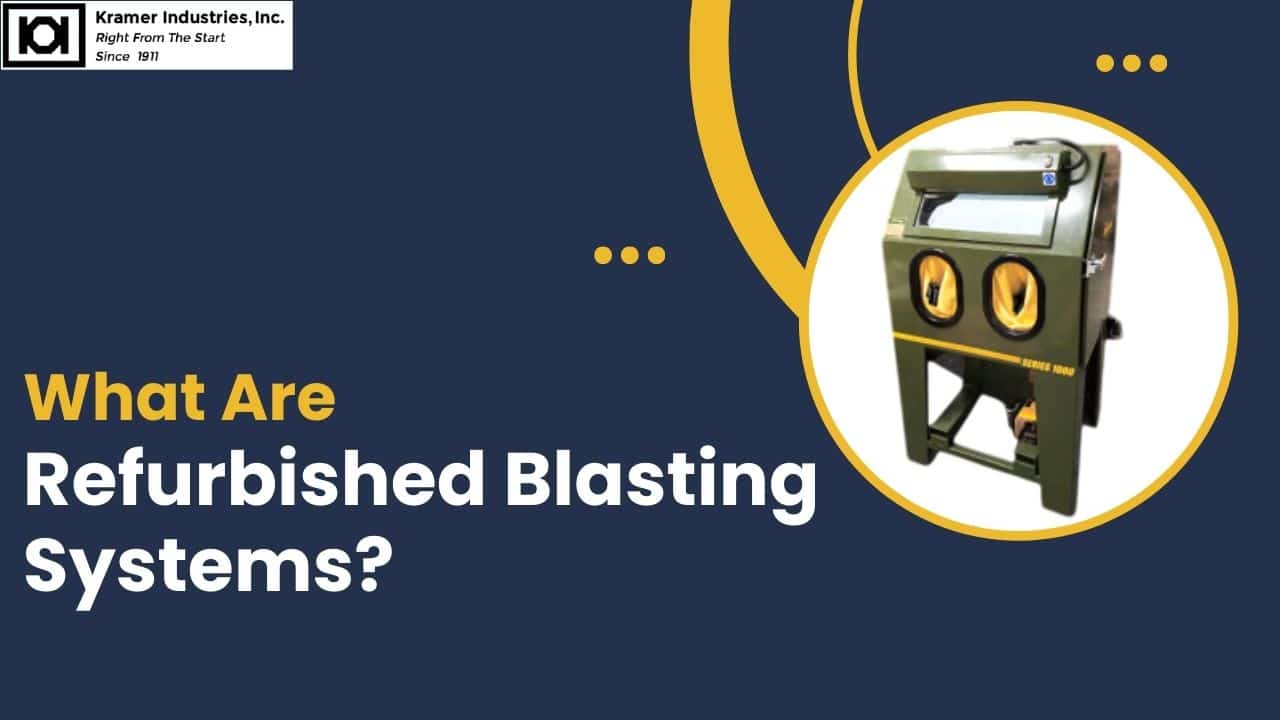 Refurbished blasting systems-Kramer