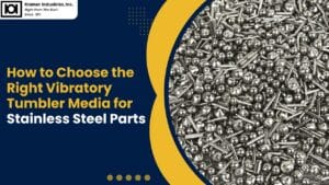 vibratory tumbler media for stainless steel-kramer