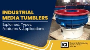 Industrial Media Tumblers Explained: Types, Features & Applications