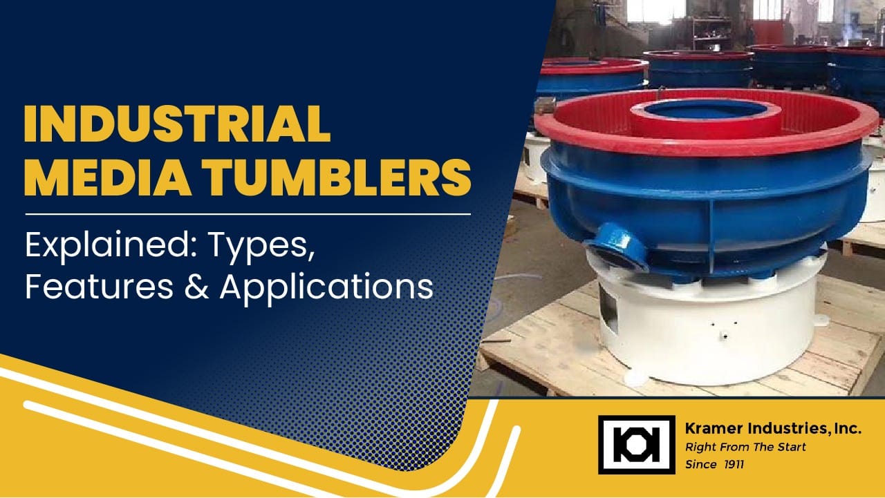 Industrial Media Tumblers Explained: Types, Features & Applications