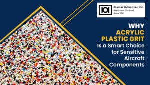 Why Acrylic Plastic Grit Is a Smart Choice for Sensitive Aircraft Components