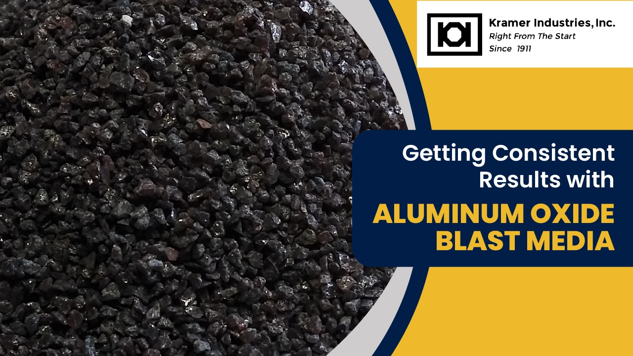 Getting Consistent Results with Aluminum Oxide Blast Media